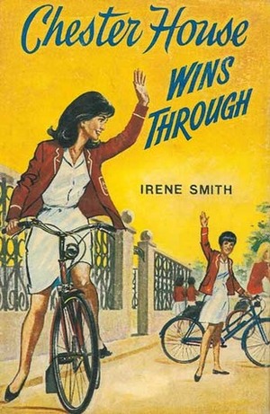 Chester House Wins Through by Irene Smith