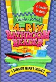Uncle John's 4-Ply Bathroom Reader by Bathroom Readers' Institute