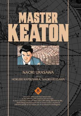 Master Keaton, Vol. 8, Volume 8 by Naoki Urasawa, Takashi Nagasaki