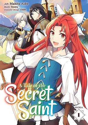 A Tale of the Secret Saint Vol. 1 by Touya, Mahito Aobe