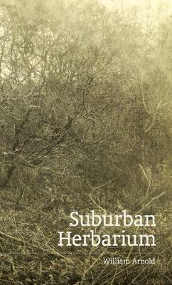 Suburban Herbarium by William Arnold