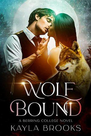 Wolf Bound by Kayla Brooks