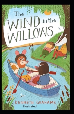 The Wind in the Willows Illustrated by Kenneth Grahame