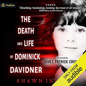 The Death and Life of Dominick Davidner by Shawn Inmon