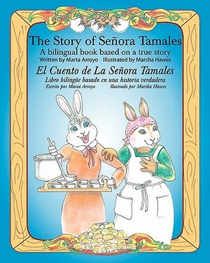 The Story of Senora Tamales by Marta Arroyo