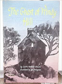 The Ghost of Windy Hill by Clyde Robert Bulla