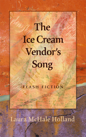 The Ice Cream Vendor's Song by Laura McHale Holland