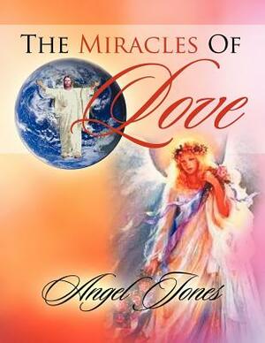 The Miracles of Love by Carolyn Jones