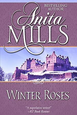 Winter Roses by Anita Mills