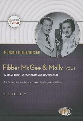 Fibber McGee & Molly, Volume 1: 12 Half-Hour Original Radio Broadcasts by 