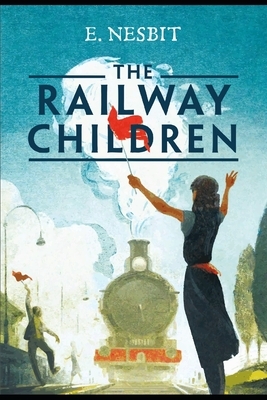 The Railway Children by E. Nesbit