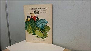 Moe Q. McGlutch, He Smoked Too Much by Ellen Raskin