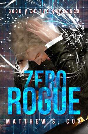 Zero Rogue by Matthew S. Cox
