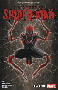 Superior Spider-Man Vol. 1: Full Otto by Christos Gage