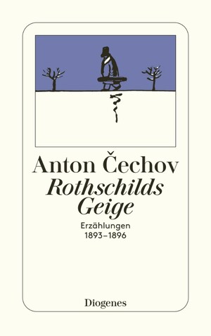 Rothschilds Geige. Erzählungen 1893 - 1896. by Anton Chekhov