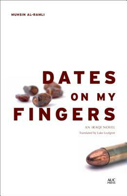 Dates on My Fingers by Muhsin Al-Ramli