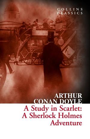 Sherlock Holmes: A Study in Scarlet by Arthur Conan Doyle