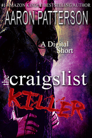 The Craigslist Killer by Aaron M. Patterson