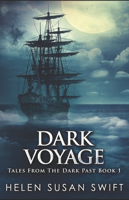 Dark Voyage by Helen Susan Swift