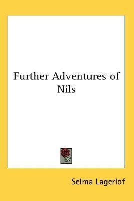 Further Adventures of Nils by Selma Lagerlöf