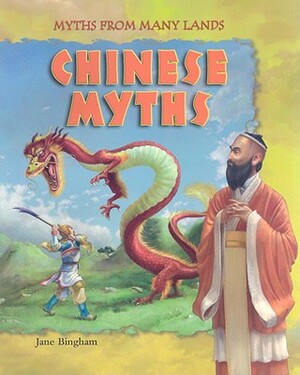 Chinese Myths by Jane Bingham