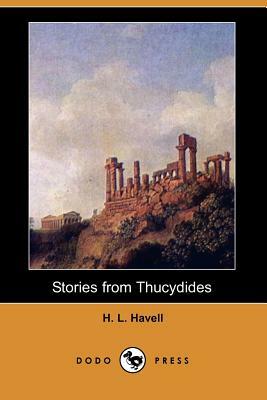 Stories from Thucydides (Dodo Press) by H. L. Havell