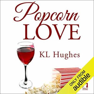 Popcorn Love by K.L. Hughes