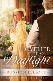 Lovelier Than Daylight by Rosslyn Elliott