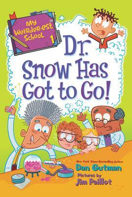 Dr. Snow Has Got to Go! by Dan Gutman
