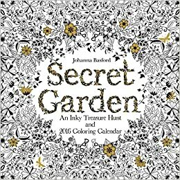 Secret Garden 2016 Wall Calendar: An Inky Treasure Hunt and 2016 Coloring Calendar by Johanna Basford