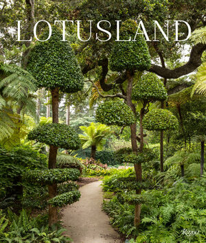 Lotusland by Lisa Romerein, Marc Appleton