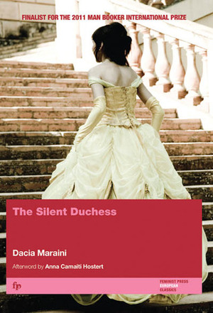 The Silent Duchess by Elspeth Spottiswood, Dick Kitto, Dacia Maraini, Anna Camaiti Hostert