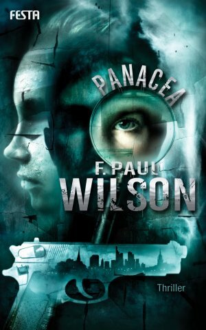 Panacea: Thriller by F. Paul Wilson