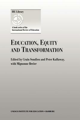 Education, Equity and Transformation by 