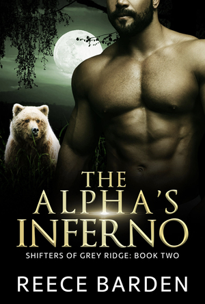 The Alpha's Inferno: A Paranormal Werewolf Romance by Reece Barden