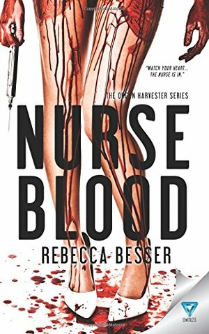 Nurse Blood by Rebecca Besser