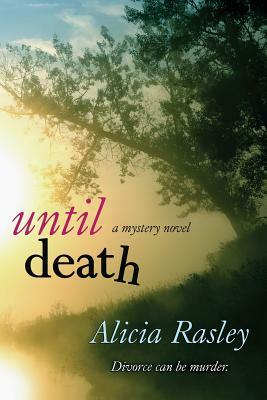 Until Death by Alicia Rasley