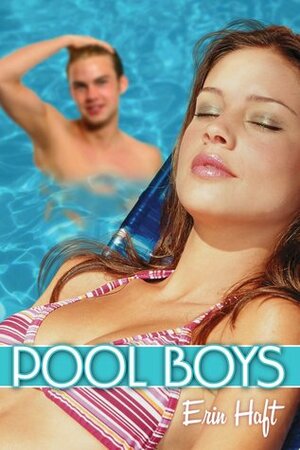 Pool Boys by Erin Haft, Scholastic