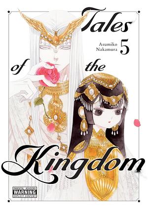 Tales of the Kingdom, Vol. 5 by Asumiko Nakamura