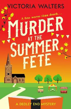 Murder at the Summer Fete by Victoria Walters