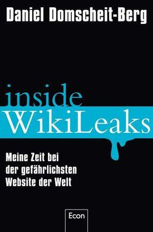 Inside WikiLeaks by Daniel Domscheit-Berg