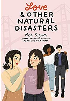 Love and Other Natural Disasters by Misa Sugiura