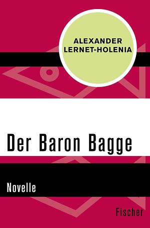 Der Baron Bagge by Alexander Lernet-Holenia