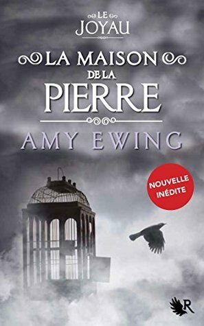 La Maison de la Pierre by Amy Ewing