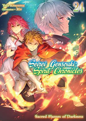 Seirei Gensouki: Spirit Chronicles Volume 24 by Yuri Kitayama