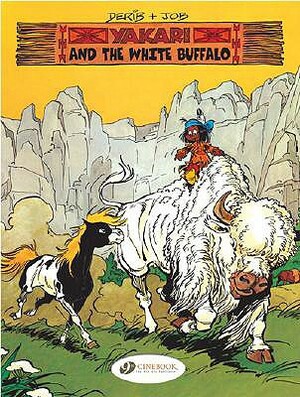 Yakari and the White Buffalo by Job