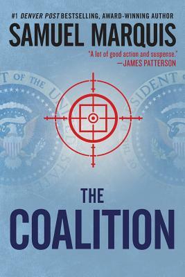 The Coalition: A Novel of Suspense by Samuel a. Marquis