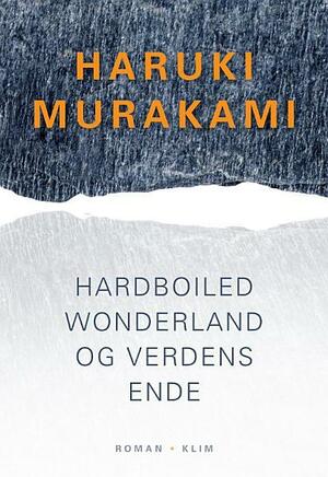 Hardboiled wonderland og verdens ende by Haruki Murakami