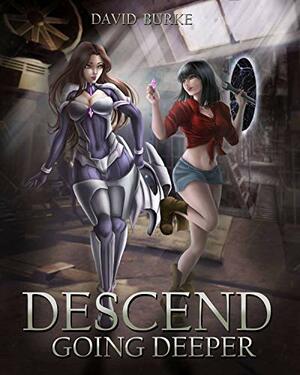 Descend- Going Deeper by David Burke