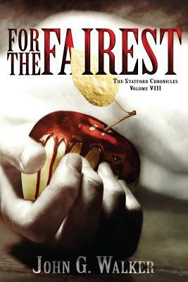 For The Fairest by John G. Walker